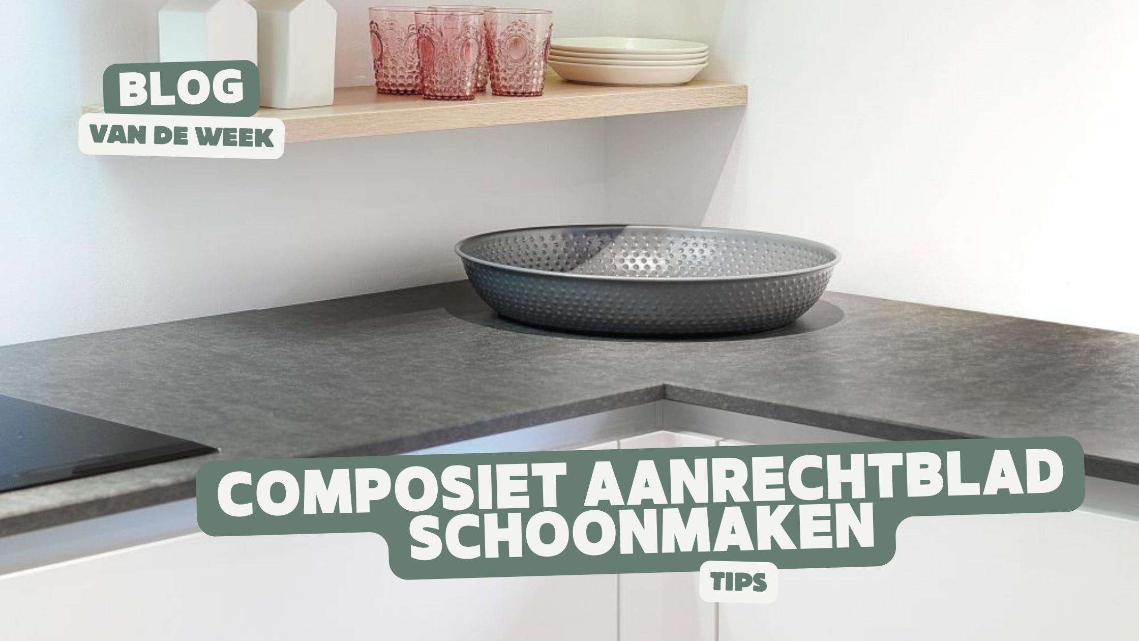 schoonmaken composiet aanrechtblad