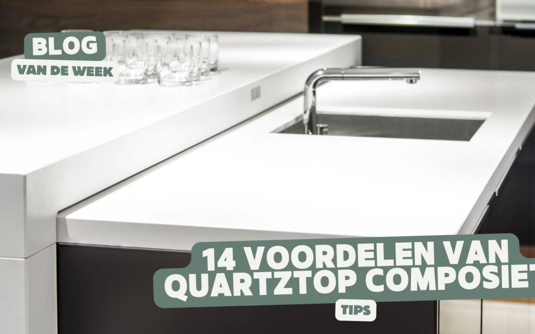 voordelen quartztop composiet aanrechtblad