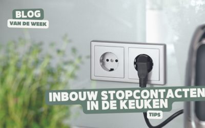 Keuken stopcontacten – Altijd elektriciteit met deze prachtige en functionele inbouw stopcontacten