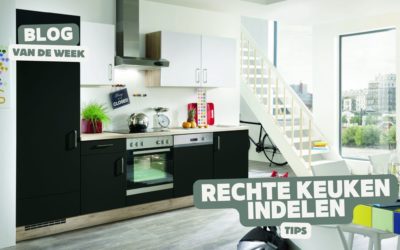 Rechte keuken indelen – Tips voor het inrichten van zowel kleine als grote rechte keukens