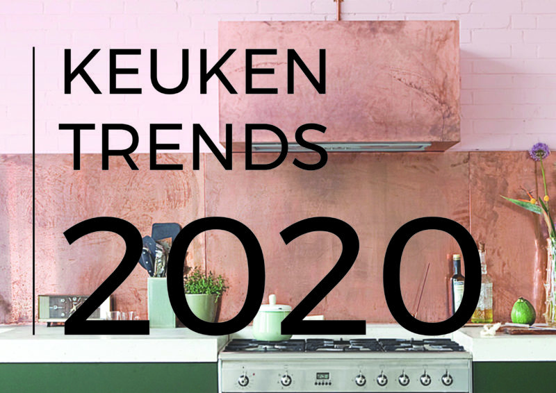 keukentrends voor 2020