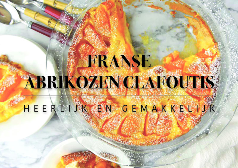 Franse abrikozen clafoutis, heerlijk en gemakkelijk.