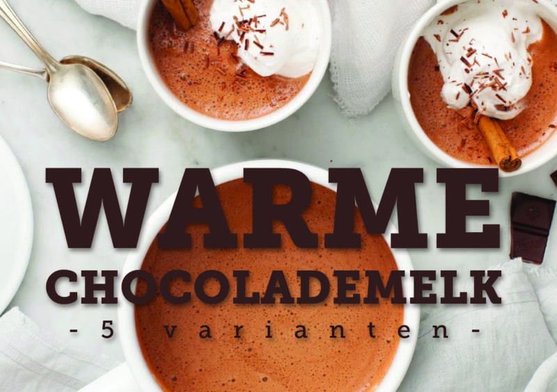 Warme chocolademelk op 5 manieren