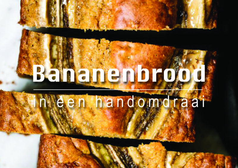 Bananenbrood in een handomdraai