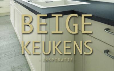 Beige Keukens – Inspiratie