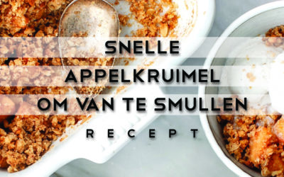 Snelle Appelkruimel Om Van Te Smullen! – Recept