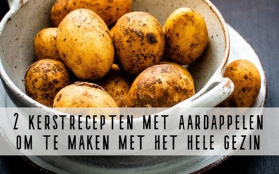 Twee kerstrecepten met aardappelen