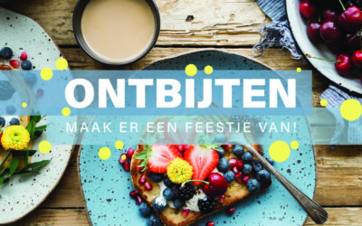 Ontbijten, maak er een feestje van!