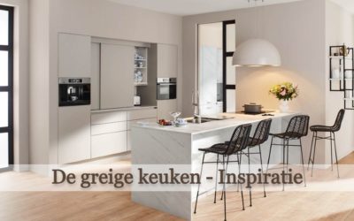 De greige keuken – Inspiratie