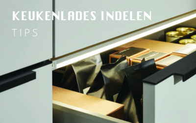 Keukenlades Indelen – Tips