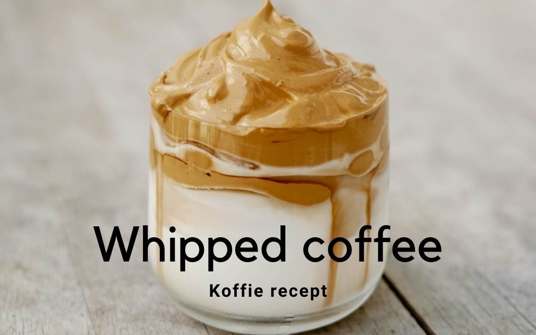 whipped coffee - Dalgona koffie recept
