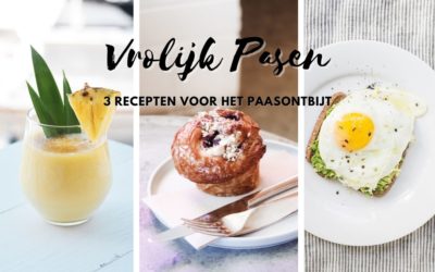 3 Paasrecepten voor het Paasontbijt