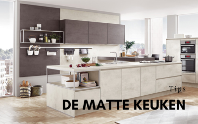 Een matte keuken – Waar moet je op letten?