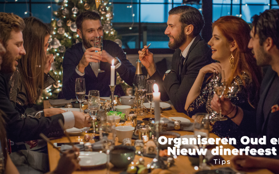 Organiseren Oud en Nieuw dinerfeest – tips