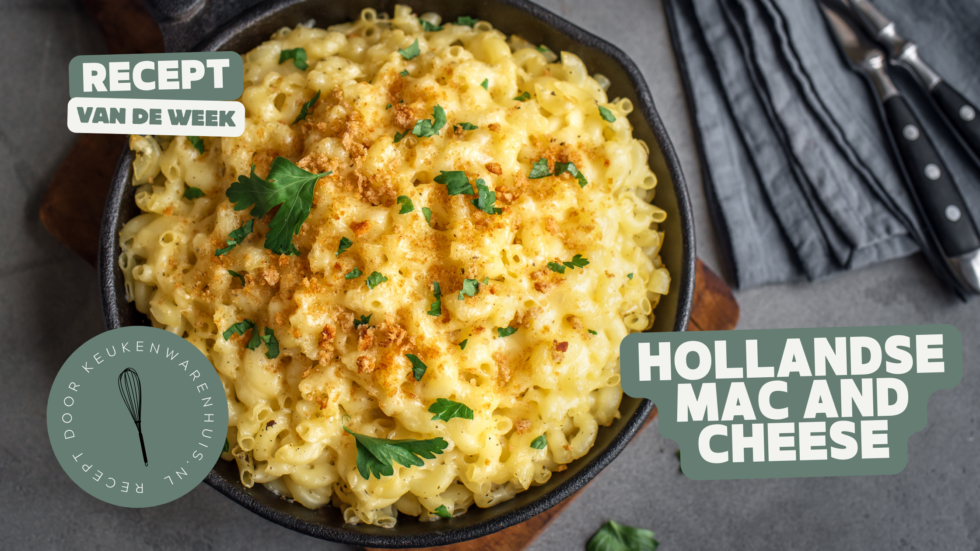 Hollandse Mac and Cheese recept Keukenwarenhuis.nl