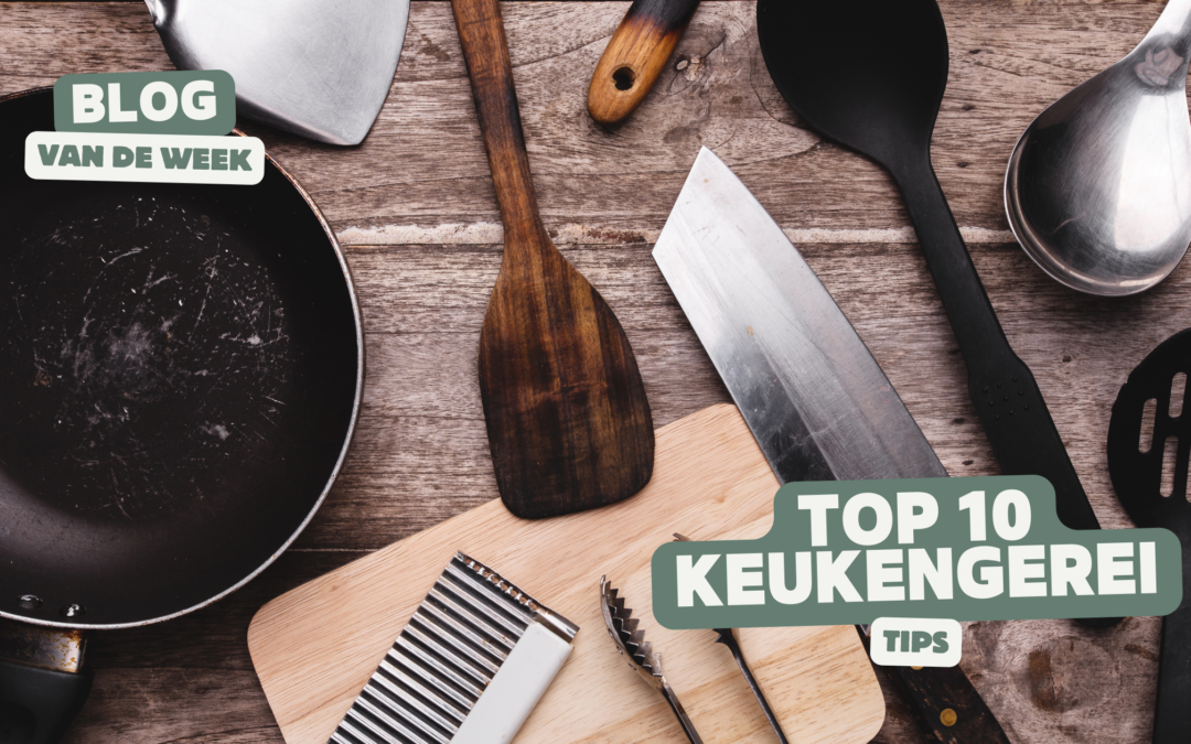 Top 10 keukengerei – tips