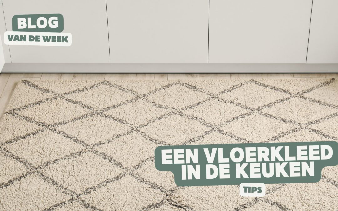 Een vloerkleed in de keuken – Wat zijn de opties?