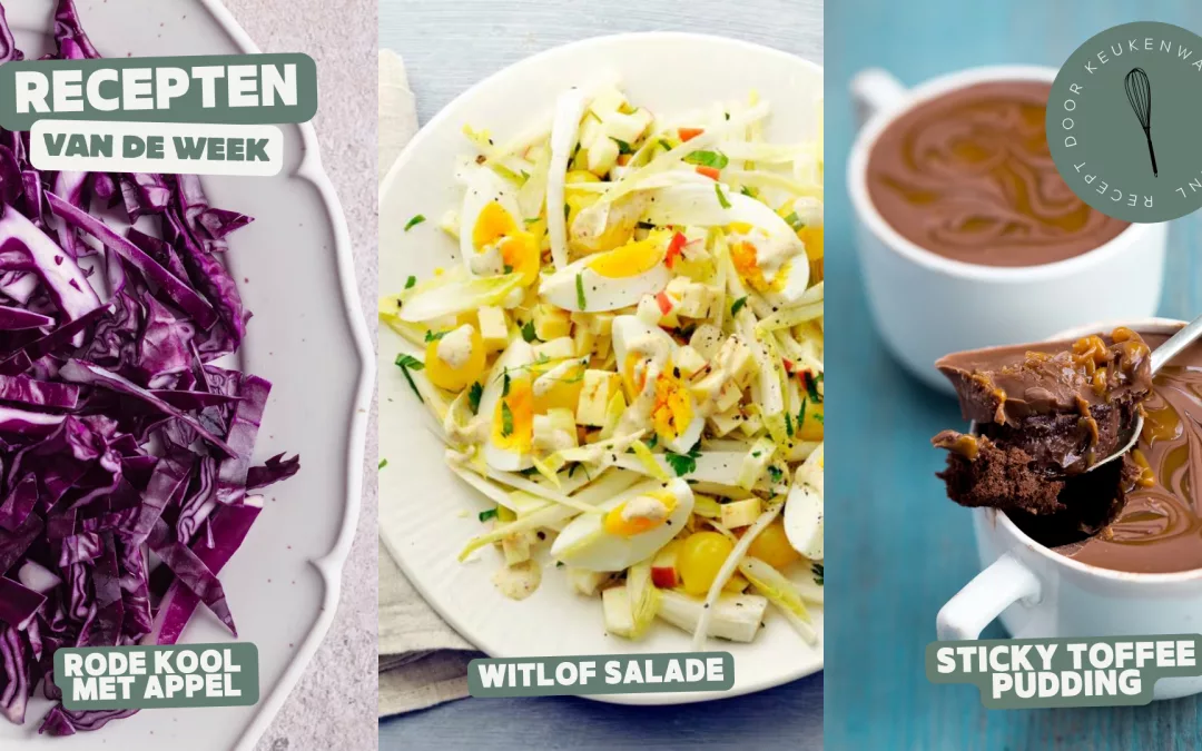 Rode kool, Witlof salade en Sticky toffee pudding